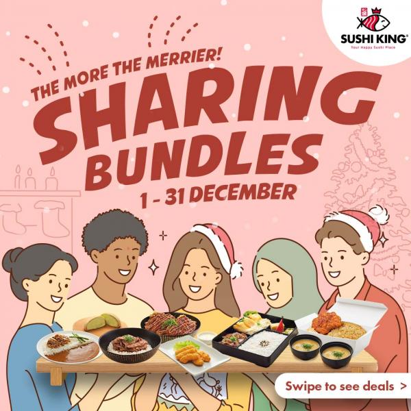 Sushi King Sharing Bundles Promotion (1 December 2021 - 31 December 2021)