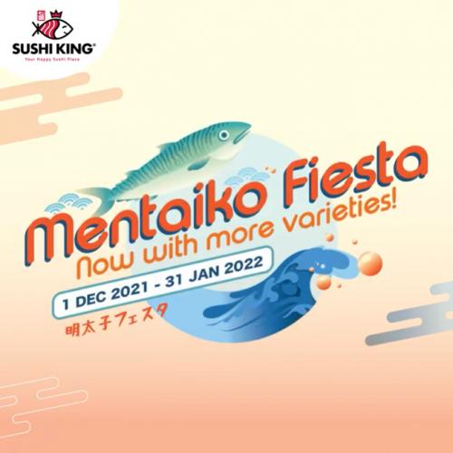Sushi King Mentaiko Fiesta Promotion (1 December 2021 - 31 January 2022)