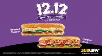 Subway 12.12 Promotion RM16 Footlong Deal (12 December 2021 - 31 December 2021)