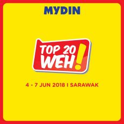 MYDIN TOP 20 WEH Promotion at Sarawak (4 June 2018 - 7 June 2018)