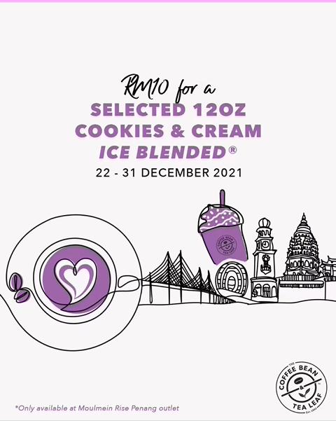 Coffee Bean Moulmein Rise Opening Promotion (22 December 2021 - 31 December 2021)