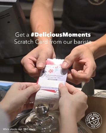 Coffee Bean Delicious Moments Scratch Card Giveaway Promotion (24 December 2021 - 31 January 2022)