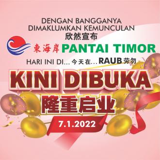 Pantai Timor Raub Opening Promotion (7 January 2022 - 14 January 2022)