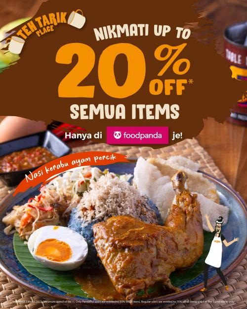 Teh Tarik Place FoodPanda Promotion Up To 20% OFF (valid until 3 March 2022)
