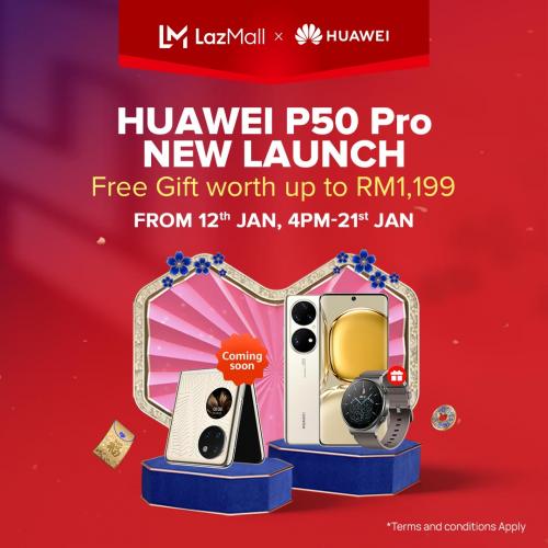 Lazada Huawei P50 Pro New Launch Promotion (12 January 2022 - 23 January 2022)