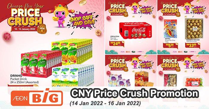 AEON BiG CNY Price Crush Promotion (14 Jan 2022 - 16 Jan 2022)