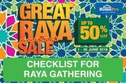 HomePro Malaysia Great Raya Sale Up To 50% OFF (1 June 2018 - 30 June 2018)