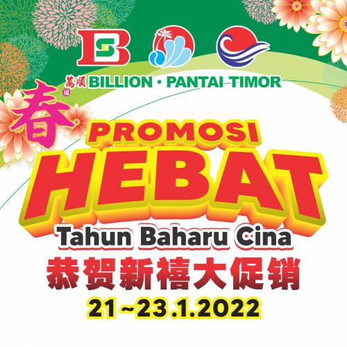 BILLION & Pantai Timor Chinese New Year Promotion (21 January 2022 - 23 January 2022)