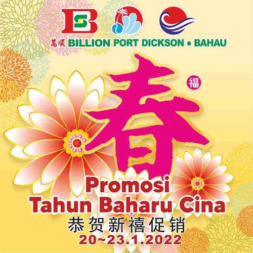 BILLION Port Dickson & Bahau Chinese New Year Promotion (20 January 2022 - 23 January 2022)