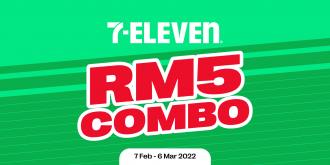 7-Eleven RM5 Combo Promotion (7 Feb 2022 - 6 Mar 2022)