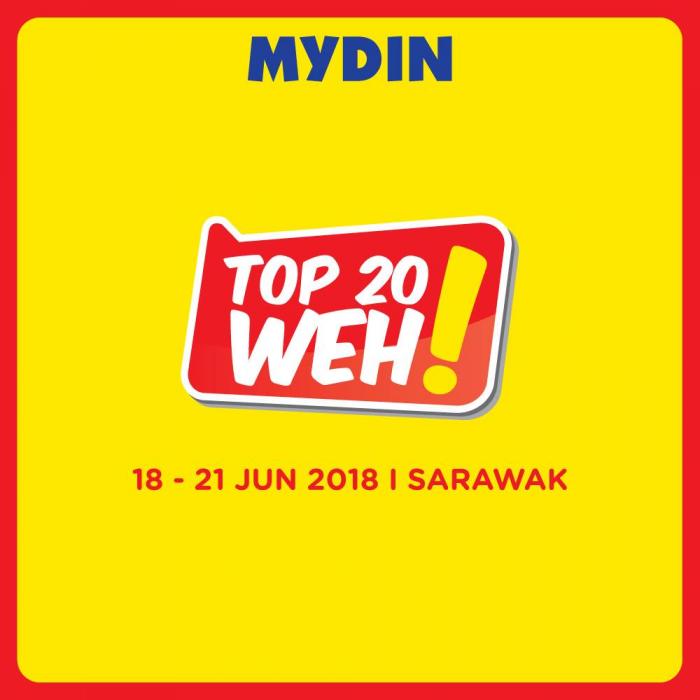 MYDIN TOP 20 WEH Promotion at Sarawak (18 June 2018 - 21 June 2018)
