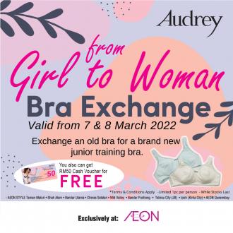 AEON Audrey From Girl To Women Bra Exchange Promotion (7 March 2022 - 8 March 2022)