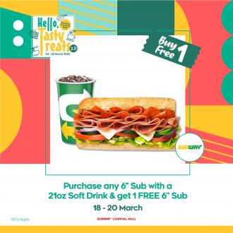 Subway Sunway Carnival Mall Buy 1 FREE 1 Promotion (18 Mar 2022 - 20 Mar 2022)