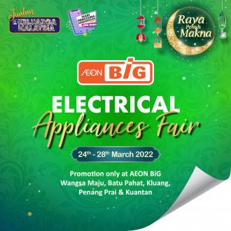 AEON BiG Electrical Appliances Promotion (24 March 2022 - 28 March 2022)