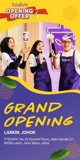 Tealive Larkin Johor Opening Promotion (28 March 2022 - 3 April 2022)