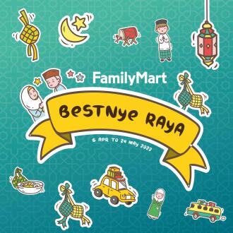 FamilyMart Bestnye Raya Promotion (6 April 2022 - 24 May 2022)