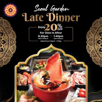 Seoul Garden Ramadan Late Dinner 20% OFF Promotion (3 April 2022 - 2 May 2022)