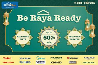 HomePro Be Raya Ready Promotion (11 Apr 2022 - 4 May 2022)