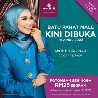 HABIB Batu Pahat Mall Opening Promotion (14 April 2022)