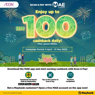 AEON Maybank MAE Raya Promotion Up To RM100 Cashback (5 Apr 2022 - 31 May 2022)