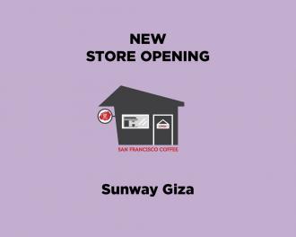 San Francisco Coffee Sunway Giza Opening Promotion (22 Apr 2022)