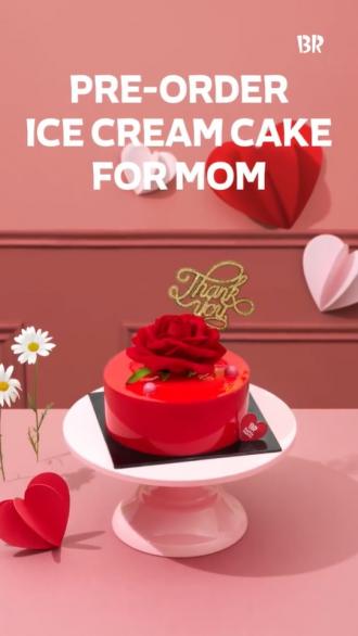 Baskin Robbins Mother's Day Cake Pre-Order (22 April 2022 - 24 April 2022)