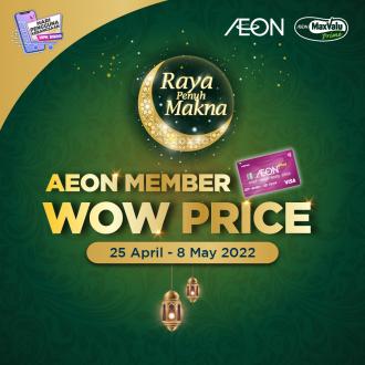 AEON Member Wow Price Promotion (25 April 2022 - 8 May 2022)
