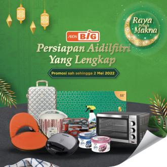 AEON BiG Hari Raya Home Essentials Promotion (valid until 2 May 2022)