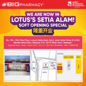 Big Pharmacy Lotus's Setia Alam Soft Opening Promotion (valid until 15 May 2022)