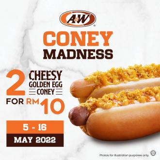 A&W Cheesy Golden Egg Coney 2 @ RM10 Promotion (5 May 2022 - 16 May 2022)