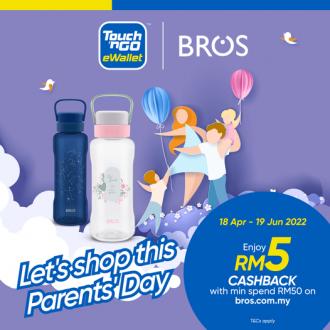 BROS Parents Day RM5 Cashback Promotion with Touch 'n Go eWallet (18 April 2022 - 19 June 2022)