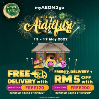 AEON myAEON2go Hari Raya Promotion FREE Delivery (13 May 2022 - 19 May 2022)