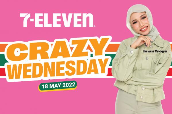 7 Eleven Crazy Wednesday Promotion (18 May 2022)