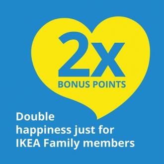 IKEA Family Members 2X Bonus Points Promotion (19 May 2022 - 2 June 2022)