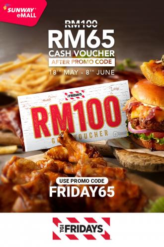 TGI Fridays Sunway Pyramid Cash E-Voucher Promotion (18 May 2022 - 8 June 2022)