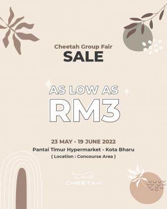 Cheetah Group Fair Sale As Low As RM3 at Pantai Timor Hypermarket, Kota Bharu (23 May 2022 - 19 June 2022)