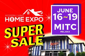 Modern Living Home Expo at MITC Melaka (16 June 2022 - 19 June 2022)
