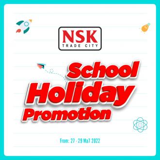 NSK School Holiday Promotion (27 May 2022 - 29 May 2022)