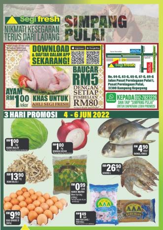 Segi Fresh Simpang Pulai Opening Promotion (4 June 2022 - 18 June 2022)