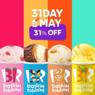 Baskin Robbins 31st Celebration 31% OFF Promotion (31 May 2022)