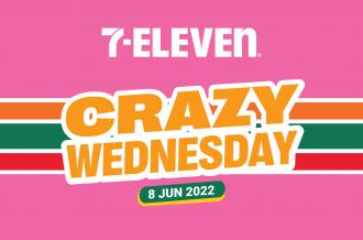 7 Eleven Crazy Wednesday Promotion (8 June 2022)