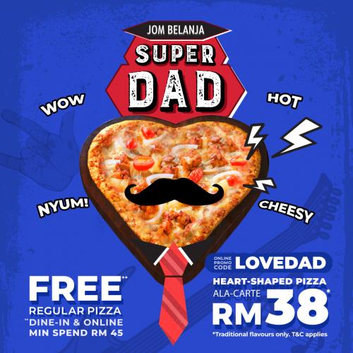 US Pizza Father's Day Promotion (valid until 30 June 2022)