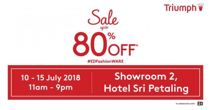 Triumph Warehouse Sale at Hotel Sri Petaling (10 July 2018 - 15 July 2018)