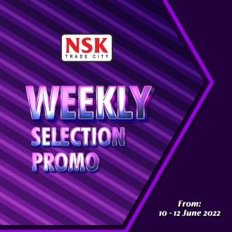 NSK Weekly Selection Promotion (10 Jun 2022 - 12 Jun 2022)