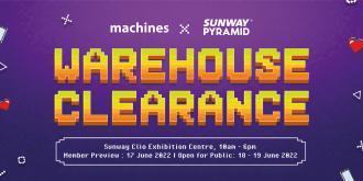 Machines Warehouse Clearance Sale at Sunway Pyramic (17 Jun 2022 - 19 Jun 2022)