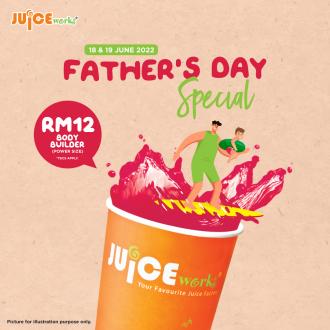 Juice Works Father's Day Promotion (18 June 2022 - 19 June 2022)