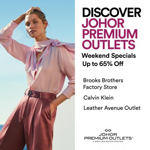 Johor Premium Outlets Weekend Special Sale Saving Up To 65% OFF (24 June 2022 - 26 June 2022)