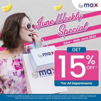 Max Fashion June Weekly Special Promotion (23 June 2022 - 30 June 2022)