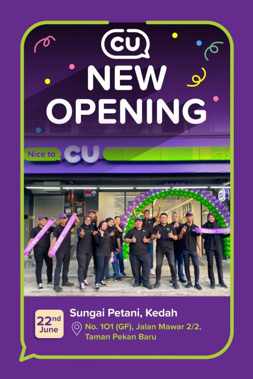 CU Sungai Petani Kedah Opening Promotion (22 June 2022 - 5 July 2022)