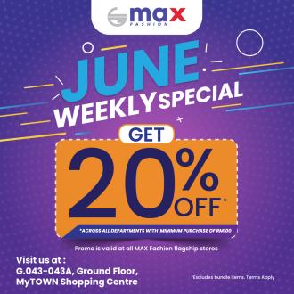 Max Fashion MyTOWN June Weekly Special Promotion (valid until 30 June 2022)
